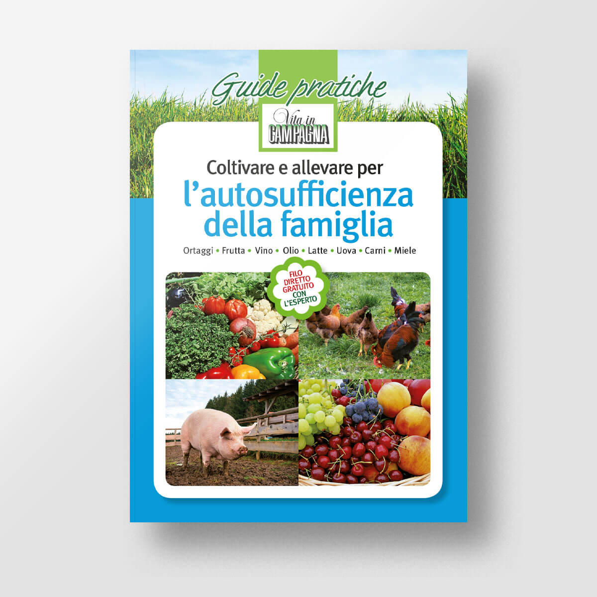 Coltivare e allevare per l'autosufficienza della famiglia