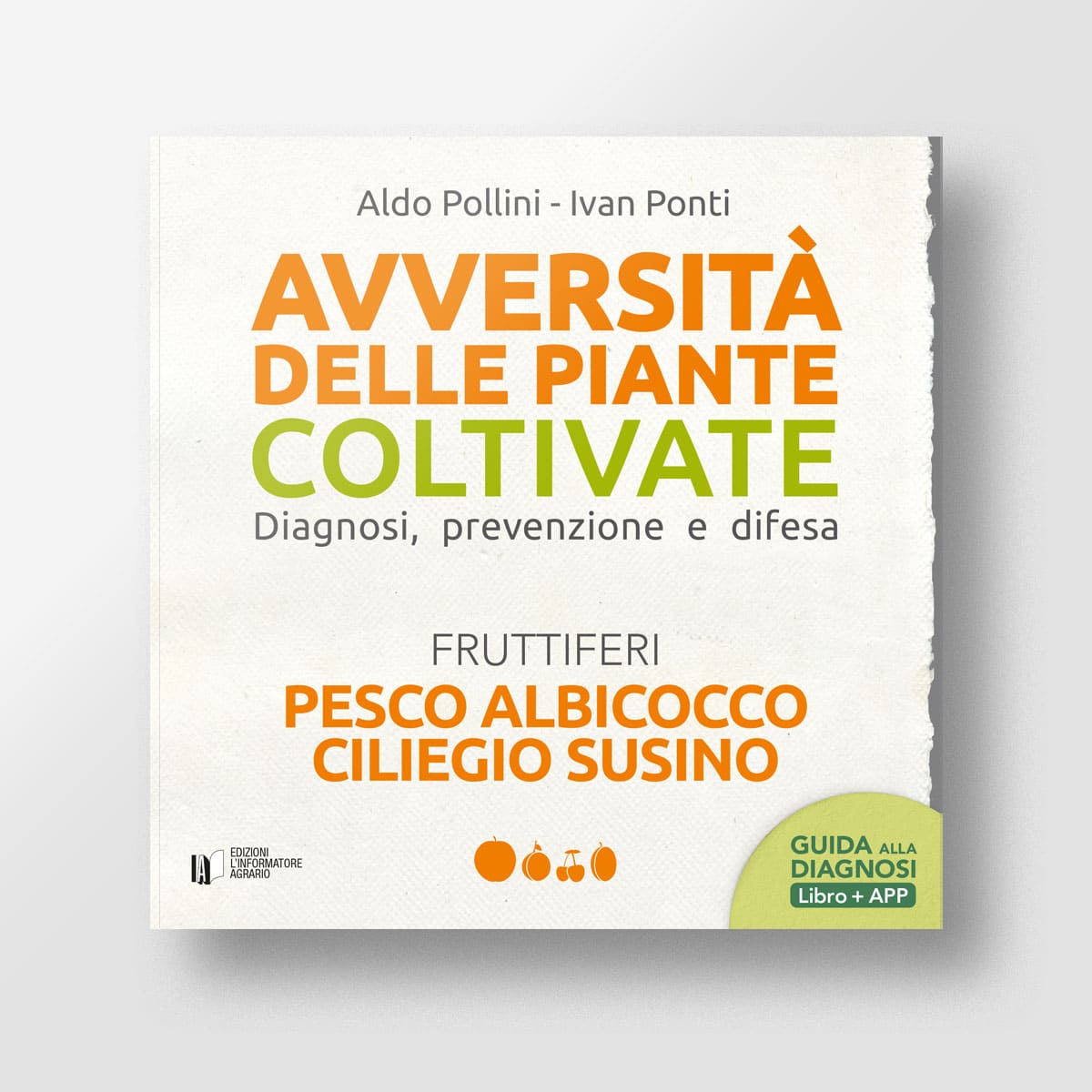 Avversità delle piante coltivate - Pesco, albicocco, ciliegio e susino