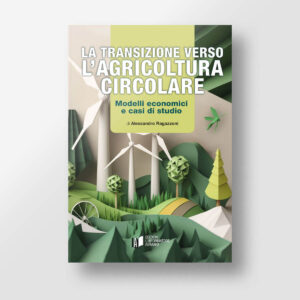 La transizione verso un'agricoltura circolare