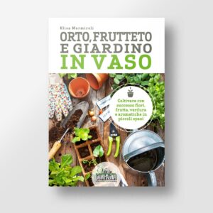 Orto, giardino e frutteto in vaso