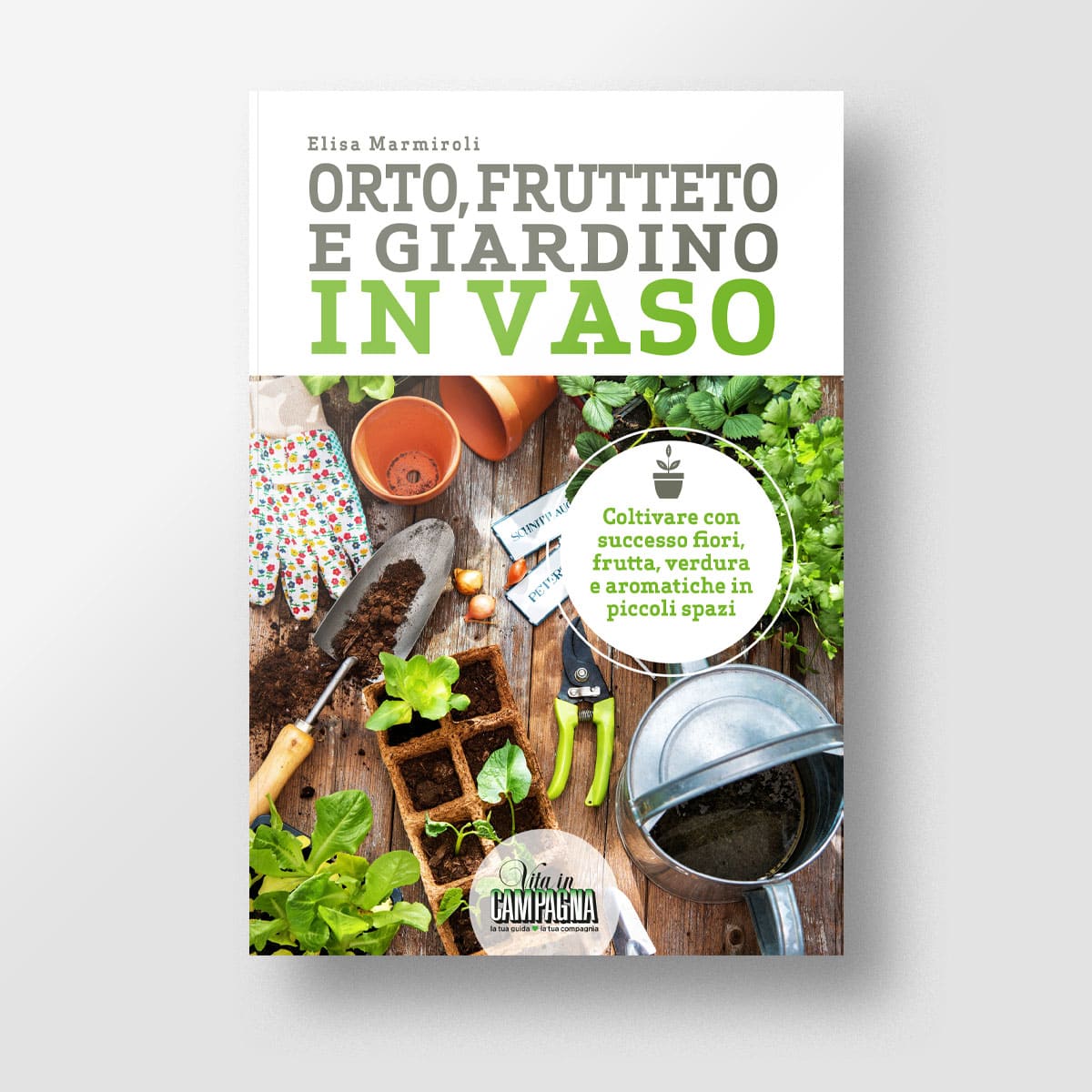 Orto, giardino e frutteto in vaso